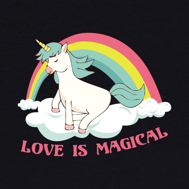 Love is Magical Unicorn Rainbow Magic by deificusArt